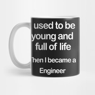 Full of Life Engineer Mug